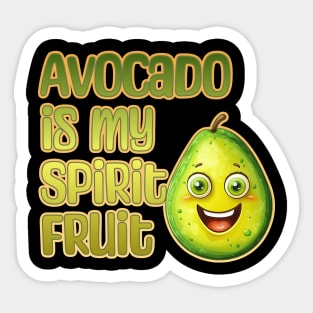 Avocado is My Spirit Fruit Sticker